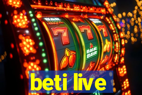 beti live